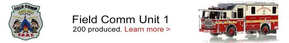 Learn more about FDNY Field Comm Unit 1 scale model Learn more about FDNY Field Comm Unit 1 scale model