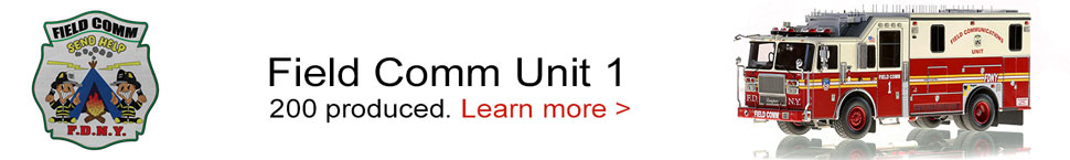 Learn more about FDNY Field Comm Unit 1 scale model